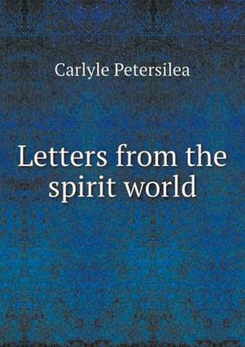 Cover image for Letters from the Spirit World