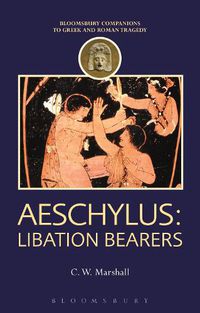 Cover image for Aeschylus: Libation Bearers