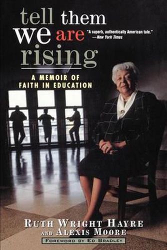 Cover image for Tell Them We Are Rising: A Memoir of Faith in Education