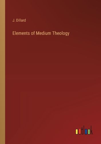 Cover image for Elements of Medium Theology