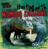 Cover image for Hunting with Komodo Dragons