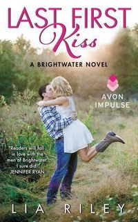 Cover image for Last First Kiss: A Brightwater Novel