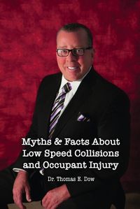 Cover image for Myths & Facts About Low Speed Collisions and Occupant Injury