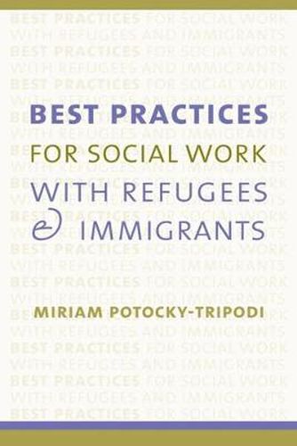 Cover image for Best Practices for Social Work with Refugees and Immigrants