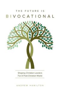 Cover image for The Future Is Bivocational