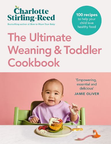 Cover image for The Ultimate Weaning and Toddler Cookbook