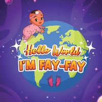 Cover image for Hello World I'm Fay-Fay