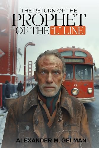 Cover image for The Return of the Prophet of the "L" Line