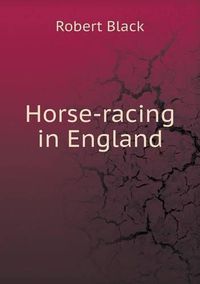 Cover image for Horse-racing in England