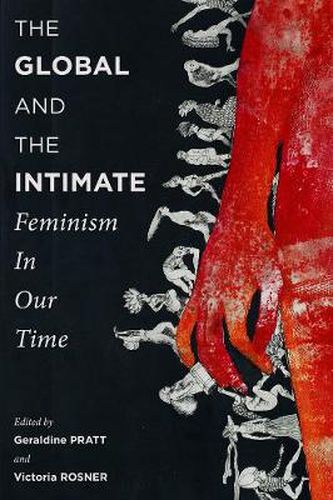 Cover image for The Global and the Intimate: Feminism in Our Time