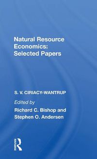 Cover image for Natural Resource Economics: Selected Papers: Selected Papers