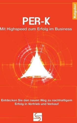 Cover image for PER-K Mit Highspeed zum Erfolg im Business