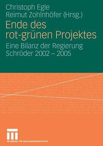 Cover image for Ende Des Rot-Grunen Projekts: Eine Bilanz Der Regierung Schroeder 2002 - 2005