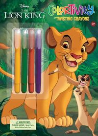 Cover image for Disney the Lion King: Colortivity Twisting Crayons