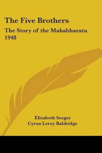 Cover image for The Five Brothers: The Story of the Mahabharata 1948