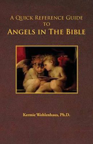 Cover image for A Quick Reference Guide to Angels in the Bible