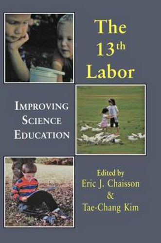 Cover image for The Thirteenth Labor: Improving Science Education