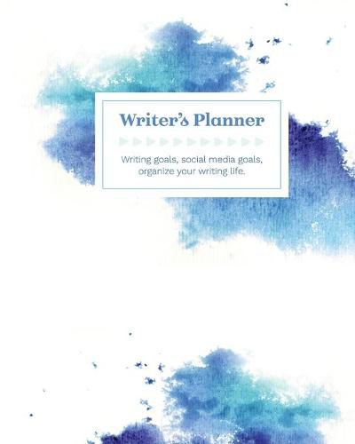 Cover image for Writer's Planner: Writing Goals, Social Media Goals, Organize Your Writing Life in blues & purples: Writing Goals, Social Media Goals,