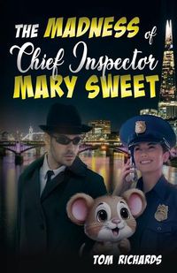 Cover image for Madness of Chief Inspector Mary Sweet