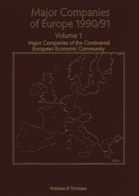 Cover image for Major Companies of Europe 1990/91: Volume 1 Major Companies of the Continental Europe Economic Community