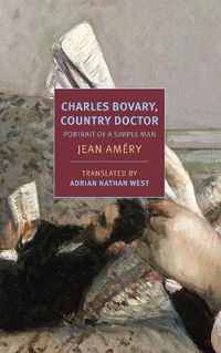 Cover image for Charles Bovary, Country Doctor: Portrait of a Simple Man