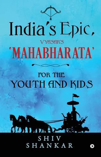 Cover image for India's Epic, Vyasar's 'Mahabharata': For the Youth and Kids