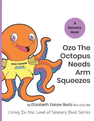 Cover image for Ozo The Octopus Needs Arm Squeezes