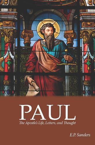 Paul: The Apostle's Life, Letters and Thought