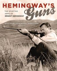 Cover image for Hemingway's Guns: The Sporting Arms of Ernest Hemingway