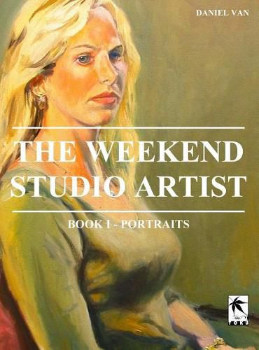 Cover image for The WeekEnd Studio Artist, Book I - Portraits