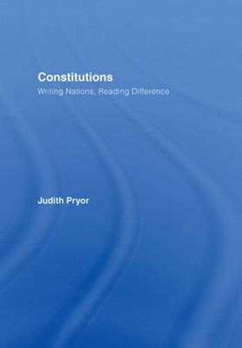 Cover image for Constitutions: Writing Nations, Reading Difference