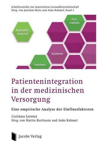 Cover image for Patientenintegration in der medizinischen Versorgung: Eine empirische Analyse der Einflussfaktoren