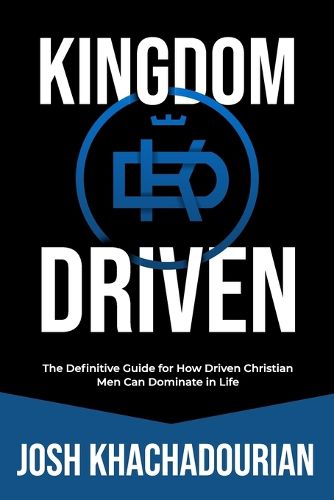 Cover image for Kingdom Driven