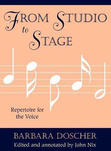 Cover image for From Studio to Stage: Repertoire for the Voice