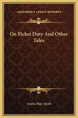 Cover image for On Picket Duty and Other Tales