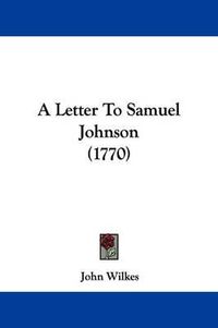 Cover image for A Letter to Samuel Johnson (1770)