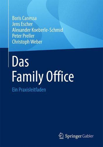 Cover image for Das Family Office: Ein Praxisleitfaden