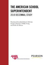 Cover image for The American School Superintendent: 2010 Decennial Study