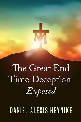 Cover image for The Great End Time Deception