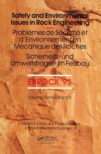 Cover image for Safety and environmental issues in rock engineering, volume 2: Proceedings / Comptes-rendus / Sitzungsberichte / ISRM international symposium, EUROCK '93, Lisbon, 21-24 June 1993, 2 volumes