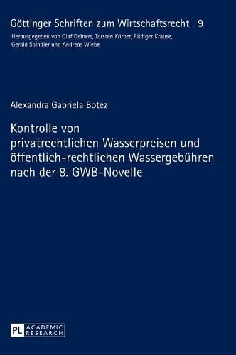 Cover image for Kontrolle Von Privatrechtlichen Wasserpreisen Und Oeffentlich-Rechtlichen Wassergebuehren Nach Der 8. Gwb-Novelle