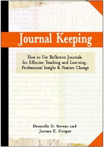 Cover image for Journal Keeping: How to Use Reflective Writing for Effective Learning, Teaching, Professional Insight, and Positive Change