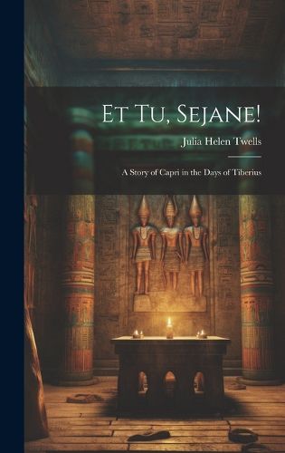 Cover image for Et Tu, Sejane!