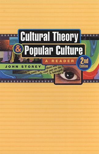 Cover image for Cultural Theory and Popular Culture: A Reader