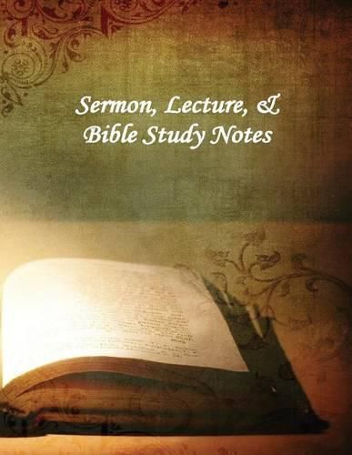 Cover image for Sermon, Lecture, & Bible Study Notes