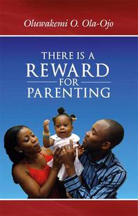 Cover image for There is a Reward for Parenting