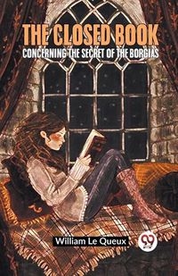 Cover image for The Closed BookConcerning the Secret of the Borgias (Edition2023)