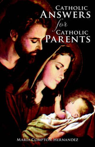 Cover image for Catholic Answers for Catholic Parents