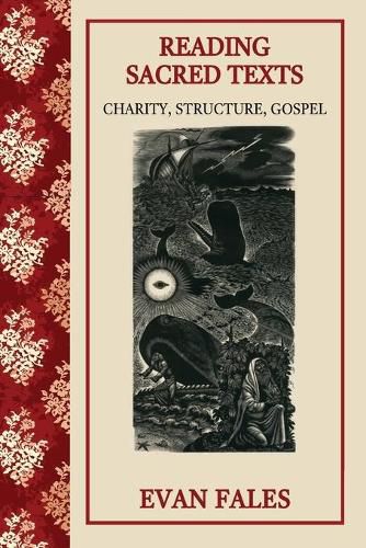 Cover image for Reading Sacred Texts: Charity, Structure, Gospel