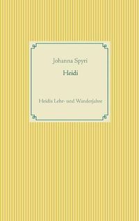 Cover image for Heidi: Heidis Lehr- und Wanderjahre